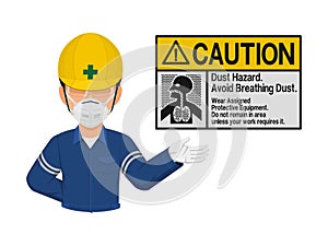 Industrial worker is presenting Dust hazard warning sign