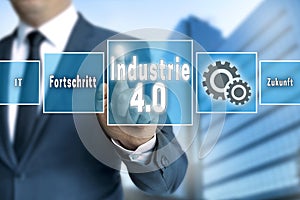Industrie 4.0 in german industry touchscreen is operated by businessman background photo
