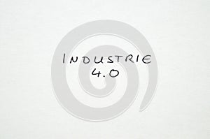 Industrie 4.0 Industry 4.0 in handwriting