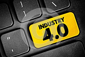 Industry 4.0 (Fourth Industrial Revolution) 4IR conceptualizes rapid change to technology, industries