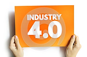 Industry 4.0 Fourth Industrial Revolution 4IR conceptualizes rapid change to technology, industries, and societal patterns and