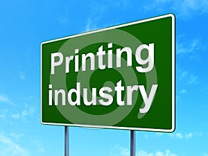 Industry concept: Printing Industry on road sign background