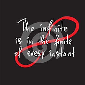 The infinite is in the finite of every instant photo