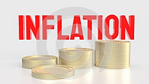 The Inflation red text and coins for Business concept 3d rendering