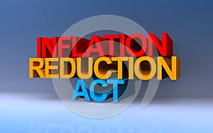 inflation reduction act on blue photo
