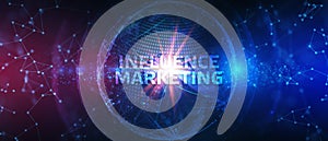 Influencer marketing concept. Business, Technology, Internet and network concept