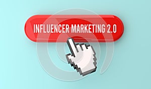 Influencer Marketing 2.0 text on web button, pixel clickable interface, web banner. photo