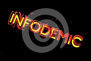 Infodemia lettering concept about pandemia and false information with coronavirus covid-19. 3d illustration isolated on photo
