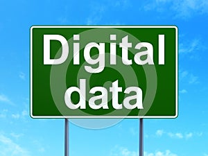 Information concept: Digital Data on road sign background