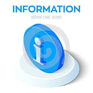 Information Icon. 3D Isometric Info Sign. Created For Mobile, Web, Decor, Print Products, Application. Perfect for web design,
