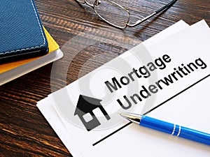 Information about mortgage underwriting and pen.
