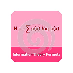 Information theory formula. Shannon entropy.