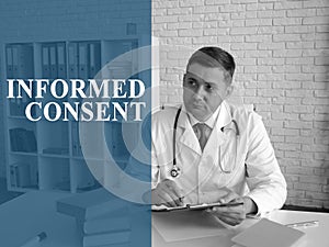 Informed consent concept. Doctor works with papers.