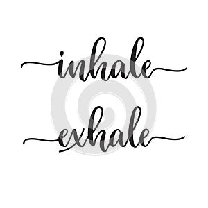 Inhale Exhale hand lettering