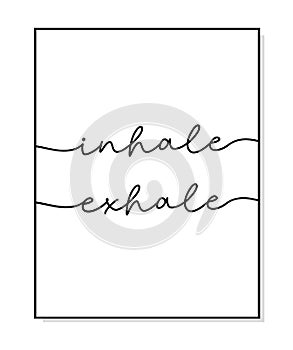 Inhale Exhale typography poster.