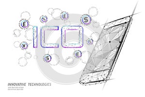 Initial coin offering ICO letters technology concept. Business finance economy low poly design style. Currency crypto