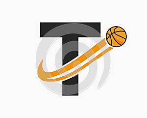 Initial Letter T Basketball Logo Concept With Moving Basketball Icon. Basket Ball Logotype Symbol