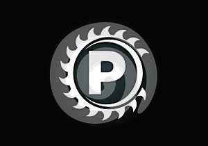 Initial P monogram alphabet with the saw blade. Carpentry, woodworking logo design. Font emblem. Modern vector logo for sawmill
