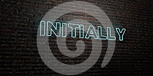 INITIALLY -Realistic Neon Sign on Brick Wall background - 3D rendered royalty free stock image photo