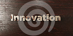 Innovation - grungy wooden headline on Maple - 3D rendered royalty free stock image