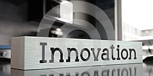 Innovation - word on wooden block