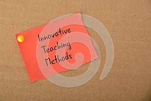 Innovative teaching methods refer to creative, unconventional, and effective approaches to education that aim to enhance the