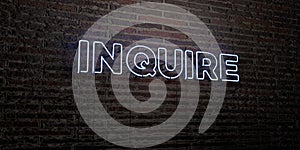 INQUIRE -Realistic Neon Sign on Brick Wall background - 3D rendered royalty free stock image