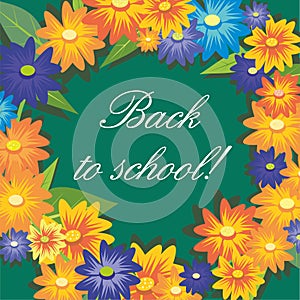 Inscription back to school on background of green chalkboards and flowers.
