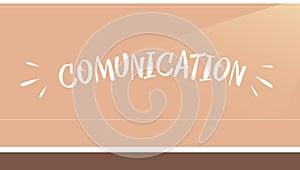 Inscription Comunication on the background