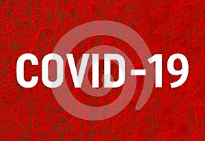 Inscription COVID-19 on background red spores dangerous virus cell Chinese pathogen respiratory flu coronavirus