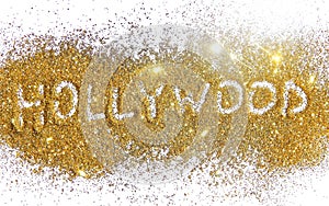 Inscription Hollywood on golden glitter sparkle on white background