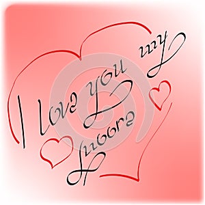 The inscription`I love you my Moore` made by the author`s font decorated with hearts and red photo