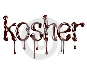 Inscription Kosher with dripping drops made of melted chocolate