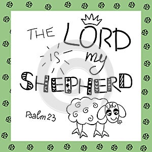 The inscription the Lord is my shepherd, near the sheep.