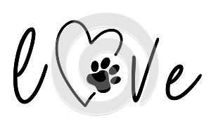 The inscription love and the paw print of the animal in the heart. Love concept. Vector illustration isolated on white