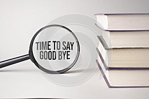 The inscription time to say good bye is written and the books. Content lettering is essential for business content and marketing