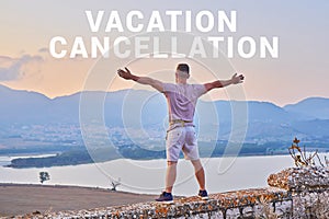 Vacation cancellation and man standing with raised hands outdoor