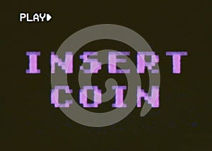 Insert coin 8bit ear vhs