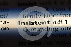 insistent