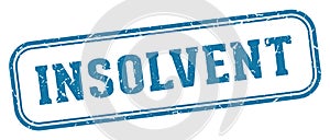 insolvent stamp. insolvent rectangular stamp on white background