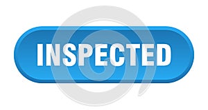 inspected button. rounded sign on white background