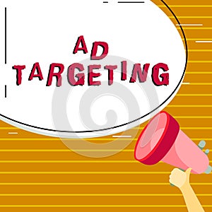 Inspiration showing sign Ad Targeting. Business showcase target the most receptive audiences with certain traits