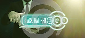 Inspiration showing sign Black Hat Seo. Word Written on Search Engine Optimization using techniques to cheat browsers