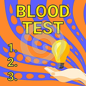 Inspiration showing sign Blood Test. Business approach Extracted blood sample from an organism to perfom a laboratory