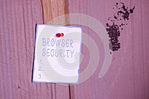 Inspiration showing sign Browser Security. Word for security to web browsers in order to protect networked data Thinking
