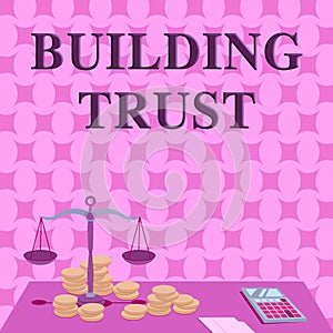 Inspiration showing sign Building Trust. Business showcase activity of emerging trust between showing to work