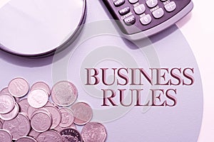 Inspiration showing sign Business Rules. Business overview a specific directive that constrains or defines a business