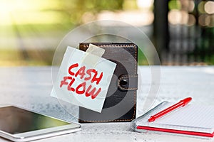 Inspiration showing sign Cash Flow. Business overview Movement of the money in and out affecting the liquidity Outdoor