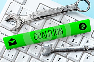 Inspiration showing sign Coalition. Conceptual photo a temporary alliance of distinct parties, persons, or states for