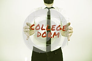 Inspiration showing sign College Dorm. Word for residence hall providing rooms for college individuals or for groups of